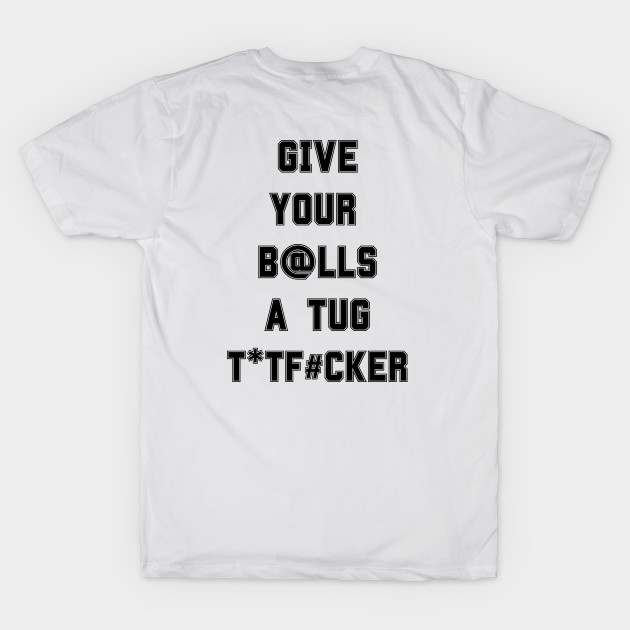 Give 'em a Tug by TorrezvilleTees